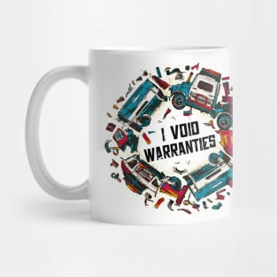 I void Warranties DIY Car Warranty ruined automotive Tee 3 Mug